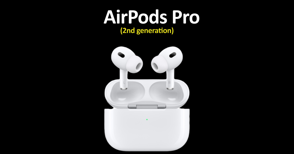 Apple announced the new “AirPods Pro” (2nd generation